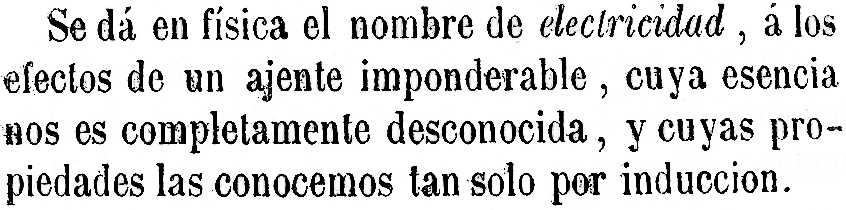 Cita del coronel Ambrosio Garcés en el Manual de Telegrafía Eléctrica, 1853. Carencias sobre el saber del fluido eléctrico.